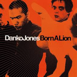 Danko Jones : Born a Lion